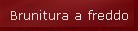 Brunitura a freddo