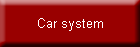 Car system
