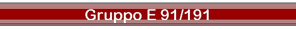 Gruppo E 91/191