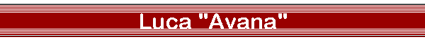 Luca "Avana"