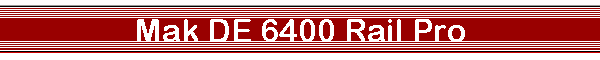 Mak DE 6400 Rail Pro