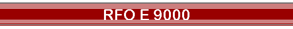 RFO E 9000