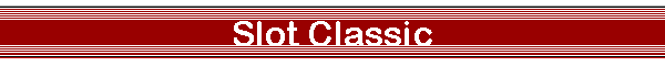 Slot Classic