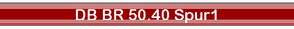 DB BR 50.40 Spur1
