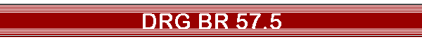DRG BR 57.5