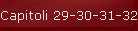 Capitoli 29-30-31-32
