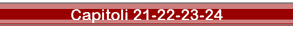 Capitoli 21-22-23-24