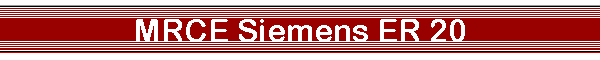 MRCE Siemens ER 20